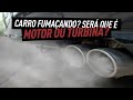 CARRO FUMAÇANDO? SERÁ QUE É TURBINA OU MOTOR? APRENDA A DIAGNOSTICAR!