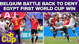 FIFA World Cup 2026 | Belgium Vs Egypt Highlights | Belgium-Egypt Thriller Draw Sparks Fan Reactions