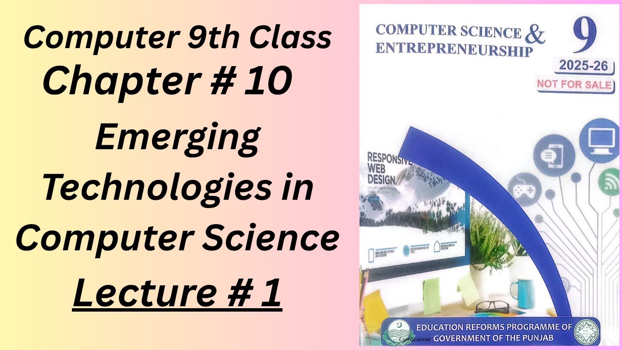 Class 9th Computer Science  Chapter # 10 Lecture # 1