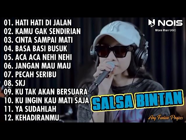 HATI HATI DI JALAN ( TULUS ) - SALSA BINTAN ft. 3 PEMUDA BERBAHAYA FULL ALBUM TERBARU 2022 class=