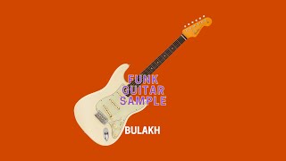 BULAKH - Funk Guitar Sample Pack Free