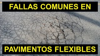 FALLAS COMUNES EN PAVIMENTOS FLEXIBLES