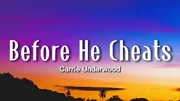 Carrie Underwood - Before He Cheats (Lyrics)  | 15p Lyrics/Letra