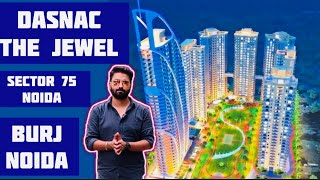 DASNAC THE JEWEL | BURJ NOIDA📱 9289282228 | 7206165093 | SECTOR 75 CENTRAL NOIDA