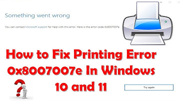 How to Fix Printing Error 0x8007007e In Windows 10 and 11