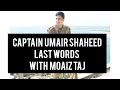 Captain Umair Shaheed last words | Last interview with Moaiz Taj | Heroes of Pakistan Army.