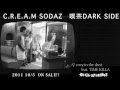 【アルバム紹介】C.R.E.A.M SODAZ / 喫茶DARK SIDE 【Trailer/07ch RECORDS】
