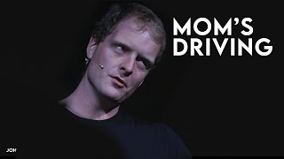 My Mom's A Good Driver... Sometimes | John Hastings Comedy