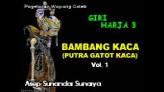 Wayang Golek Asep Sunandar   Bambang Kaca part  1