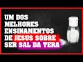 Porque os Judeus Pisavam no Sal? Jesus Disse Em Mateus 5