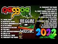 NEW reggae love songs 2022 |  RELAXING ROAP TRIP REGGAE SONGS |  OLDIES BUT GOODIES REGGAE SONGS