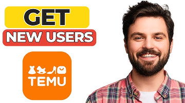 How to Get New Users on Temu – Step-by-Step Guide! 🚀
