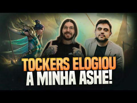 O TOCKERS ELOGIOU MINHA ASHE! LEAGUE OF LEGENDS