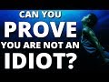 Can you prove you are not an idiot over 50 fail this idiot test