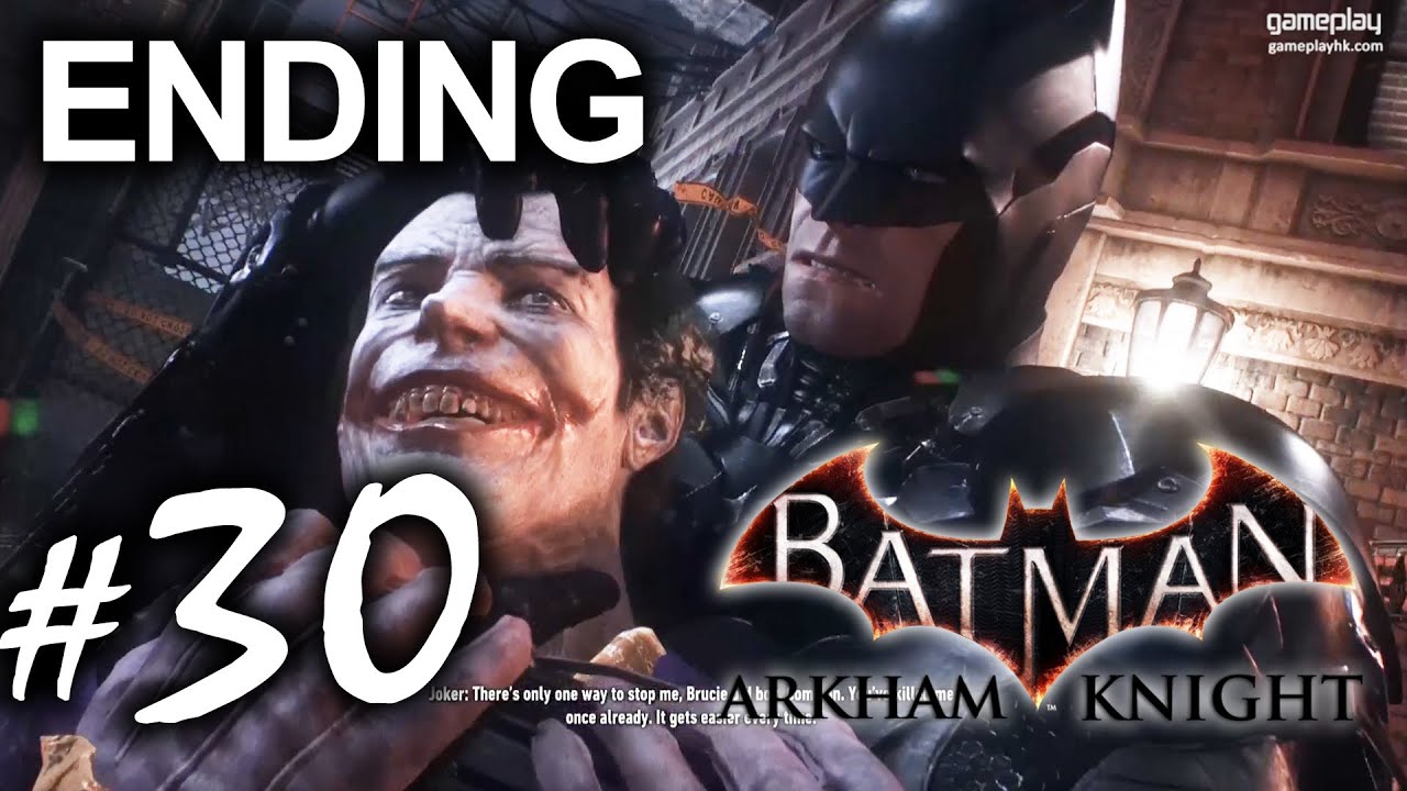 爆機 完成主線故事 30 Batman Arkham Knight Youtube