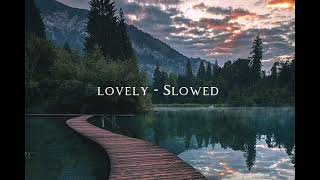 Lovely - Slowed