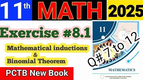 🔢 Class 11 Math Ch 8 | Ex 8.1 Q7–12 Full Solutions | Mathematical Induction | New Book 2025 💯🔥