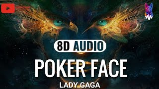 Poker Face - Lady Gaga [8D AUDIO] | Bass Boosted 🎧 Resimi