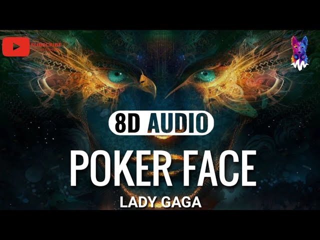 Poker Face - Lady Gaga [8D AUDIO] | Bass Boosted 🎧