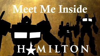 Transformers Hamilton: Meet Me Inside