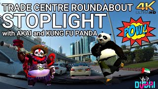 4K DUBAI TRADE CENTRE ROUNDABOUT TRAFFIC STOPLIGHT WITH AKAI AND KUNG FU PANDA TO ENTERTAIN US