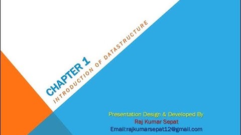 Chapter-1 Introduction of Data Structure By Raj Kumar