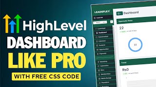 How to Design a Stunning GoHighLevel Dashboard with Custom CSS (FREE CSS in Description)