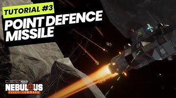 Tutorial #3 Point Defence Missile | NEBULOUS: Fleet Command