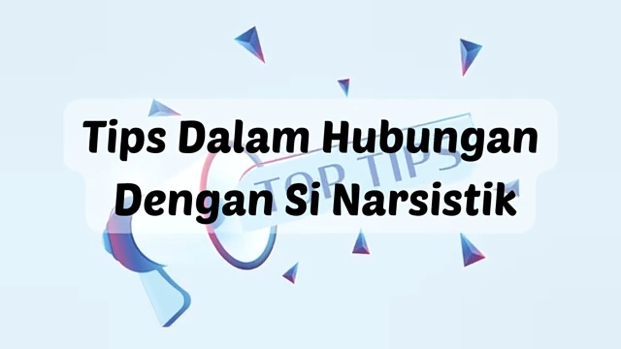 TIPS DALAM HUBUNGAN DENGAN SI NARSISTIK #fyp #npd #treatment #foryou # ...