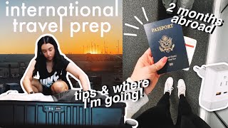 EVERYTHING I do for 2 months of INTERNATIONAL TRAVEL / tips & how to prepare for your trip 2022