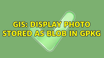 GIS: Display photo stored as blob in GPKG (2 Solutions!!)