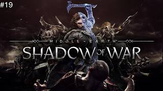 Middle-earth™ Shadow of War™: Прохождение (Без комментариев) - Часть  19