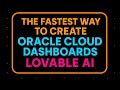 39 : Oracle Dashboard in Minutes. Only Chatting, No Coding, with Lovable AI & Supabase.