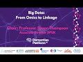 Dpuk translation 2024 session two  big data from omics to linkage