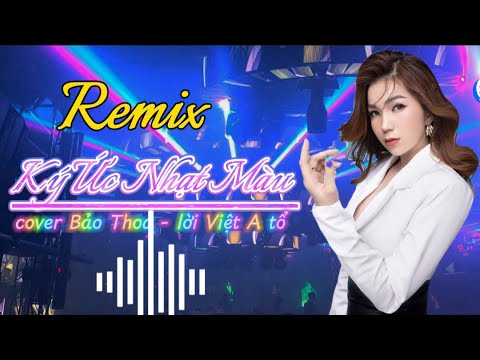 KÝ ỨC NHẠT