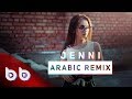 Arabic Remix - Jenni ( Burak Balkan & Sözer Sepetci Remix ) #ArabicKings