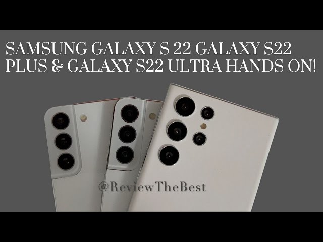 Samsung Galaxy S22 and S22 Plus hands-on: All-new on the inside