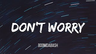 Video thumbnail of "Boomdabash - DON'T WORRY (Testo/Lyrics)"