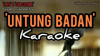 Lagu kerinci UNTUNG BADAN-karaoke dan lirik-versi orgen tunggal_ful HD.