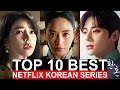 Top 10 best korean series on netflix right now  best kdrama to watch on disney viki 2024  pt1