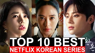 Top 10 BEST Korean SERIES on Netflix Right Now | Best Kdrama To Watch On Disney, Viki 2024 | PT-1