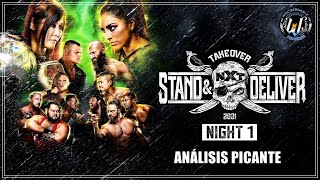 NXT TakeOver Stand & Deliver 2021 - Noche 1 - Análisis Picante