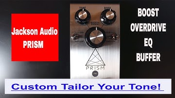 Jackson Audio Prism Demo Video by Shawn Tubbs