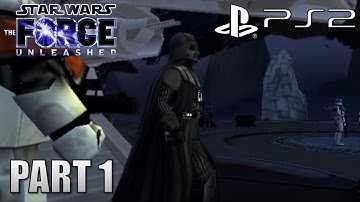 Star Wars: The Force Unleashed - Part 1 - Intro & Kashyyyk | PS2 Gameplay