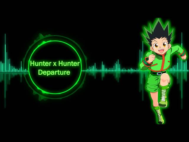 Hunter x Hunter Depature Nightcore Version class=