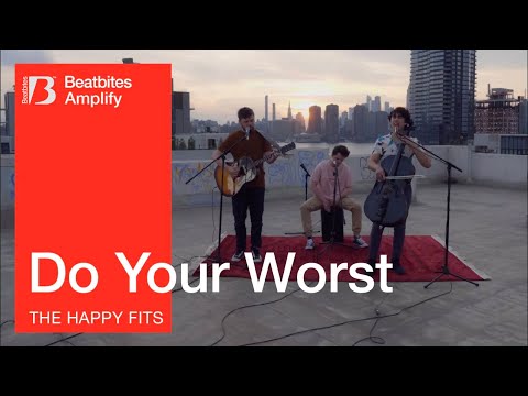 @The Happy Fits perform 'Do Your Worst' | Amplify