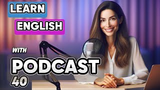 Learn English with podcast 40 for beginners to intermediates |THE COMMON WORDS | English podcast