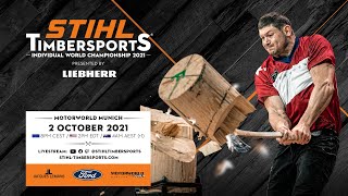 STIHL TIMBERSPORTS® Individual World Championship 2021 (English commentary)