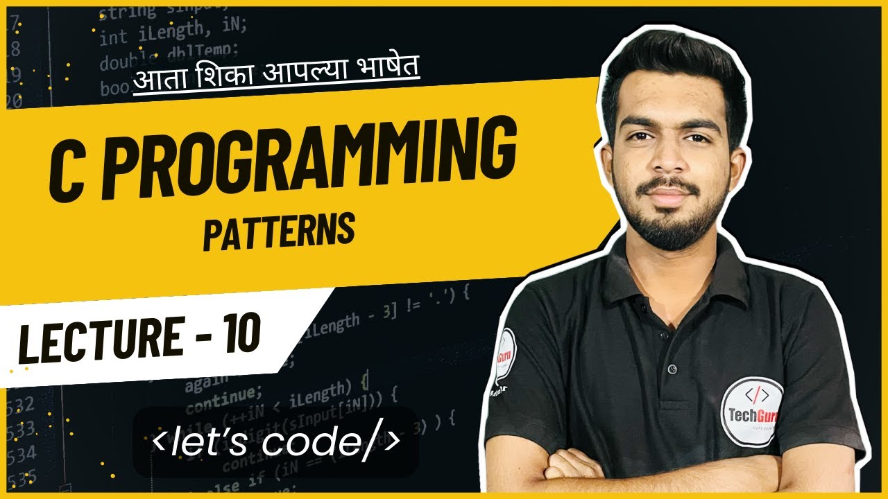 C Programming | Lecture 10 | Basics of C | Patterns - YouTube