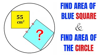 Calculate area of Blue Square and Circle | Area of Yellow square is 55 | Important skills explained